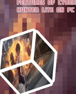 Cyber hunter light game
