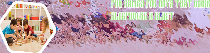 Fun games to play at a sleepover